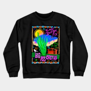 Big Ass Cactus Crewneck Sweatshirt